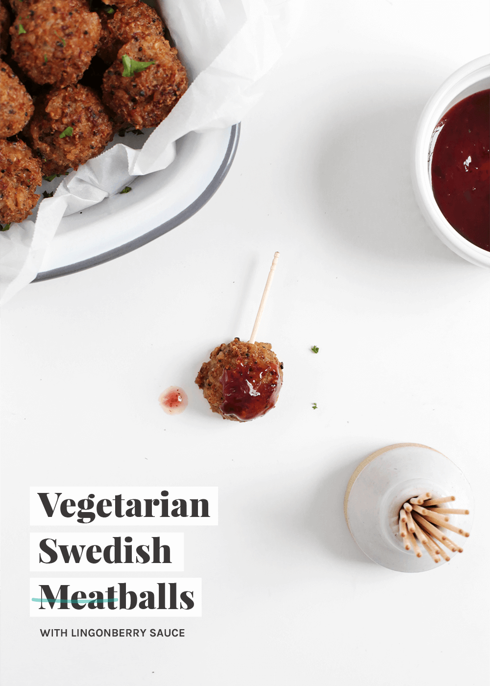Vegetarian Swedish Meatballs with a lingonberry sauce from The Fauxmartha